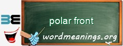 WordMeaning blackboard for polar front